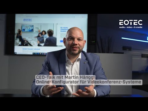 CEO-Talk mit Martin Hänggi über den Online-Konfigurator für Videokonferenz-Systeme