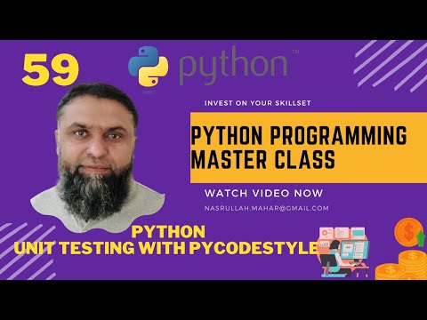 Python Unit Testing py code style | Python Programming Master Class|Nasrullah Mahar