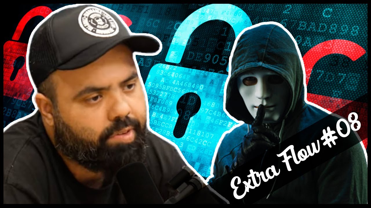 O CURIOSO CASO DO HACKER DO MORO – Extra Flow #08