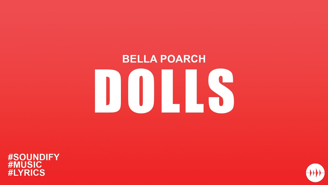 Bella Poarch Dolls (Lyrics) YouTube