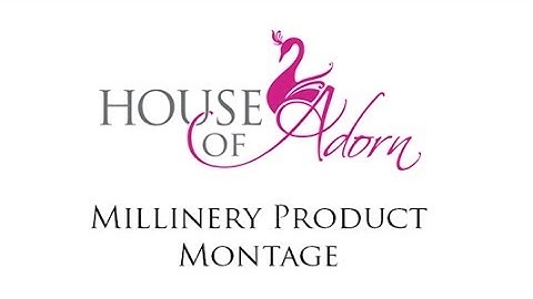 House of Adorn - Millinery Product Showing (Part 1) | House of Adorn