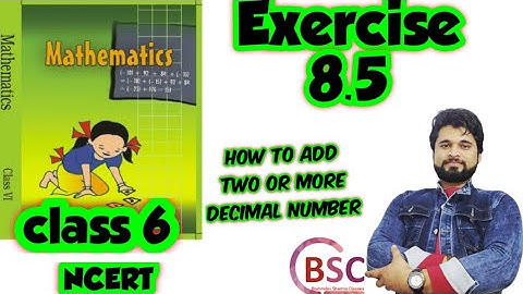 class 6 ncert math exercise 8.5 | how to add decimal numbers | easy method | Brahmdev Sharma Classes
