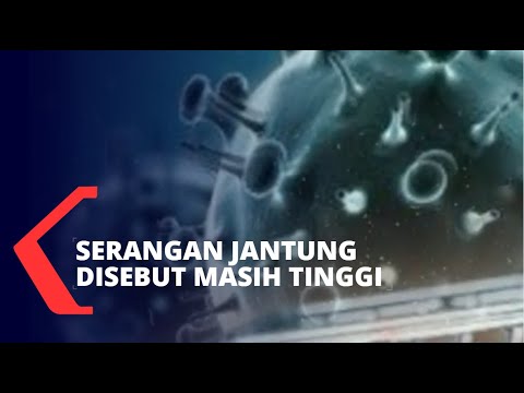 Selain Corona, Serangan Jantung Disebut Juga Masih Tinggi di Indonesia