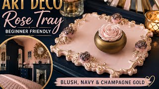 🌸 I Made a Rose Tray to Match My Art Deco Bedroom ⭐