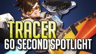 OVERWATCH - Tracer 60 Second Spotlight