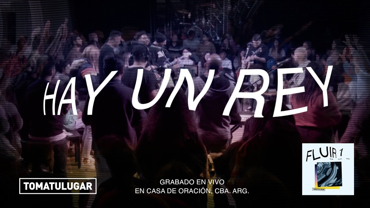 Hay un Rey - Fluir 1 | TOMATULUGAR | TTL Music Hay un Rey - Fluir 1 | TOMATULUGAR | TTL Music