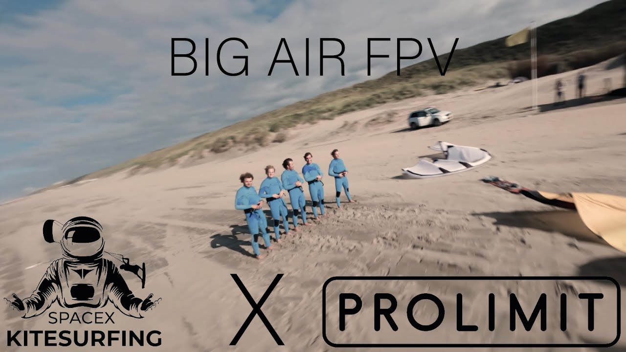 SPACEX KITESURFING X PROLIMIT BIG AIR FPV SpaceX Kitesurfing YouTube
