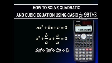 How to solve quadratic  and cubic equation on CASIO fx-991MS