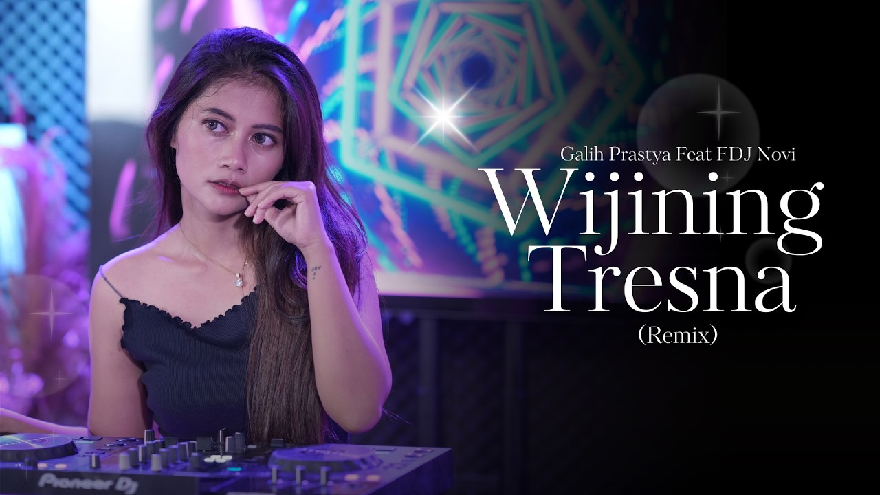 Galih Prastya - Wijining Trensa (Versi Remix) Featuring. FDJ Novi