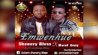 SHENERY BLESS x BEST GUY - EMWENHUE [LATEST BENIN MUSIC]