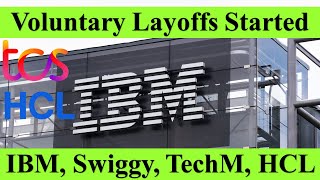 IBM Voluntary LAYOFFS? TCS Low Salary? TechM, Swiggy, HCL to Layoffs Employees? #ibm #tcs #wipro