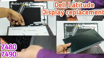 How to replacement dell latitude 7480 laptop screen .DELL Latitude 7480 7490 LED Display replacement