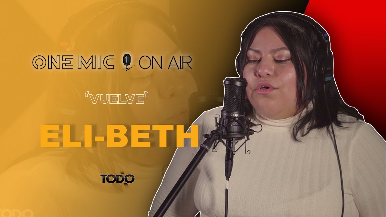 Eli-Beth 'VUELVE' - Live Performance | ONE MIC X ON AIR