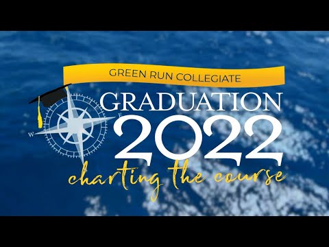 Green Run Collegiate Graduation - Class of 2022