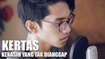 KERTAS - KEKASIH YANG TAK DIANGGAP (Cover By Tereza)