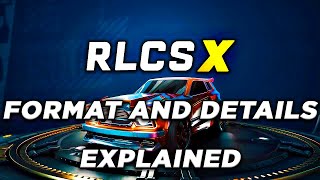 RLCSX Format Explained! Psyonix Officially Announcing RLCSX Specifics