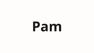 How To Pronounce Pam Пам Pam In Russian
