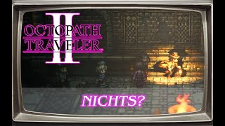 OCTOPATH TRAVLER 2 082 Die Mauer! | Letsplay | Deutsch
