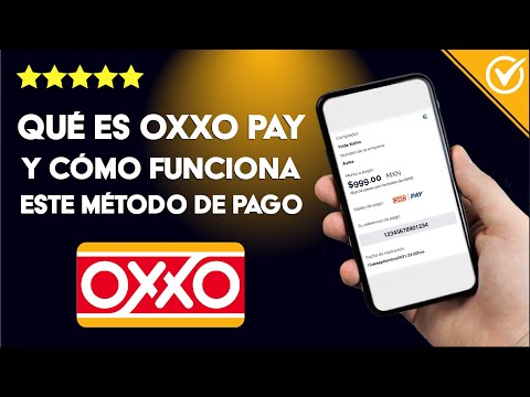 ¿Qué es &#039;OXXO PAY&#039; y cómo funciona este método de pago local?