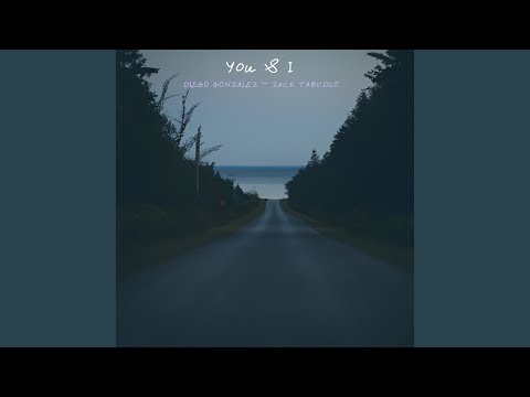 You & I - Diego Gonzalez