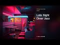 Late Night Diner Jazz | 1 Hour Lofi Jazz BGM | Midnight Jazz Cafe