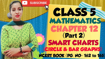CLASS 5 | NCERT | CBSE | MATHS | CHAPTER 12 - (PART 2) SMART CHARTS