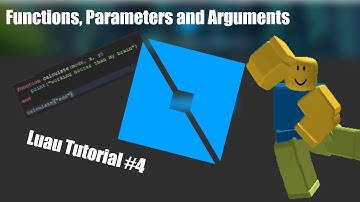 Roblox Scripting Tutorial #4 - Functions, Parameters and Arguments