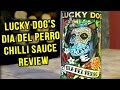 ラッキードッグホットソースディアデルペロレビュー