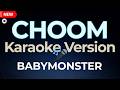 BABYMONSTER 춤 CHOOM Karaoke Version 