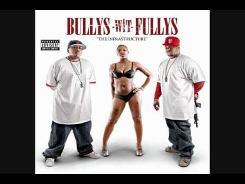 bullys wit fullys 187 bullys wit fullys 187