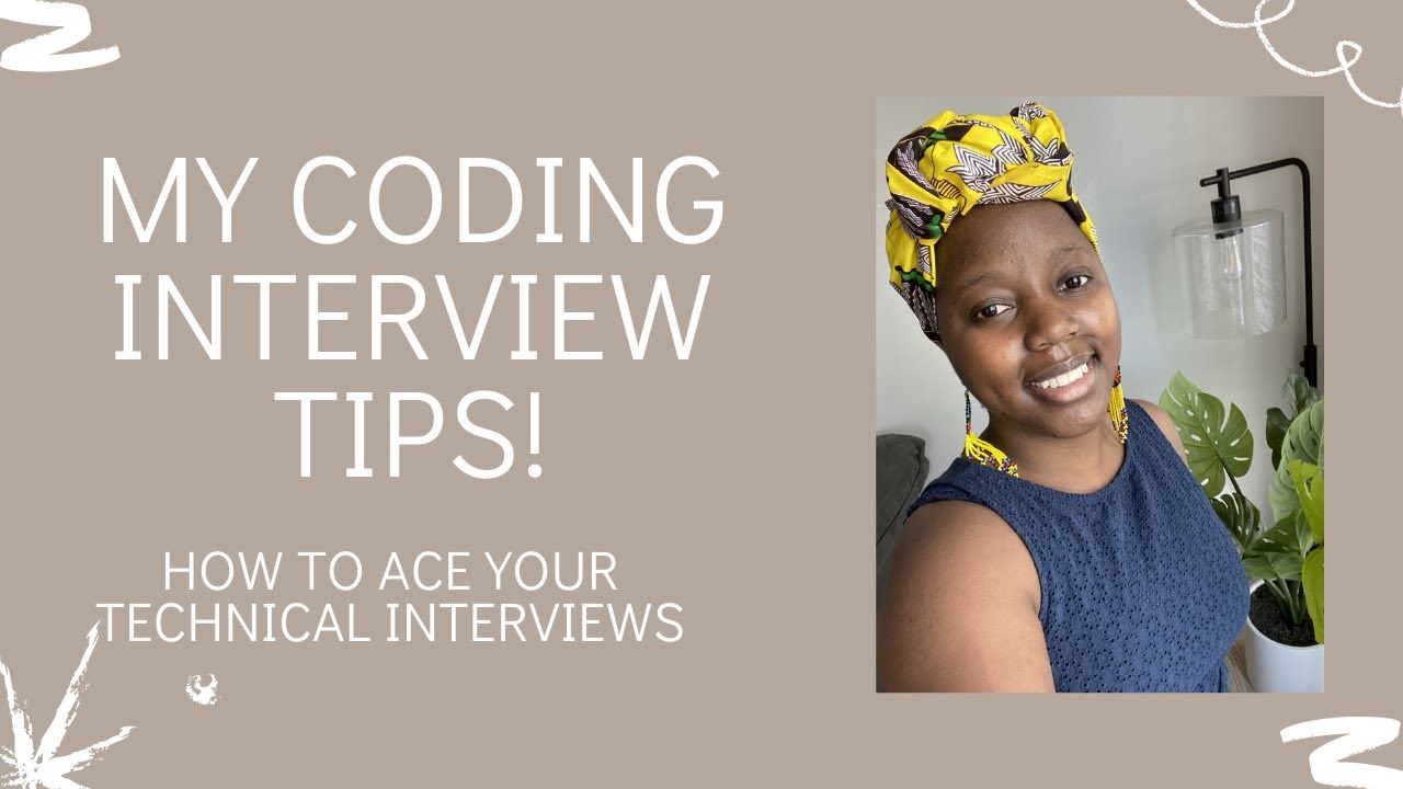 MY TOP CODING INTERVIEW TIPS - HOW TO ACE THE TECHNICAL INTERVIEW ...