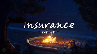 Insurance - Rehash (Lyrics)