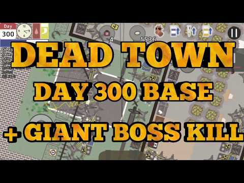 DEAD TOWN DAY 300!