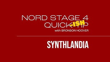 NORD STAGE 4 ++ QUICK TIPS with Bronson ++ Synthlandia