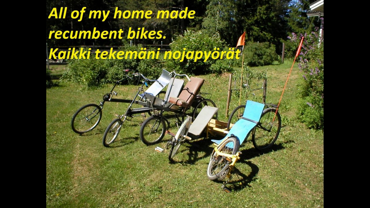 My DIY recumbent bikes, Tekemäni nojapyörät