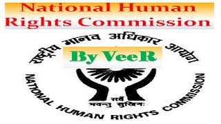 L76: National Human Rights Commission #NHRC | Indian Polity by Laxmikanth for #UPSC #CSE IAS By VeeR