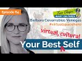 Your best virtual cultural self  barbara covarrubias venegas two chaps  many cultures ep 63