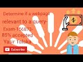 Determine if a webpage relevant to a query-156873- New exam Subscribe to my YouTube channel