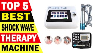 Top 5 Best Shock Wave Therapy Machine Review 2021