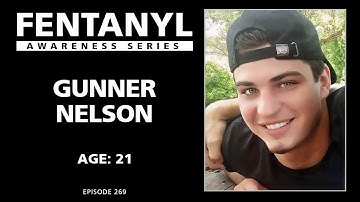 FENTANYL KILLS - Gunner Nelson