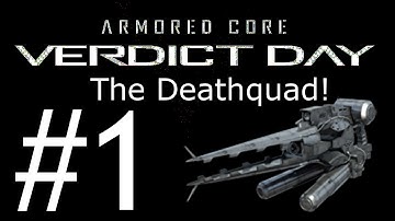 Armored Core Verdict Day Build #1: Deathquad