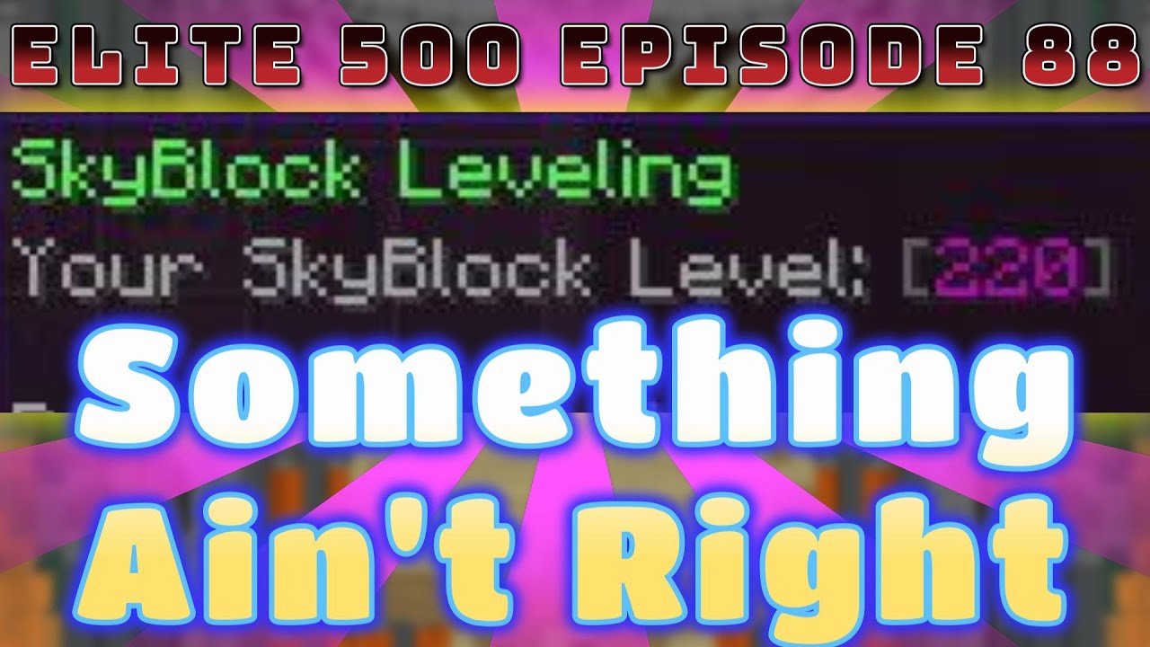 They Ruined My SkyBlock Level | Hypixel SkyBlock Road To Elite 500 (88 ...