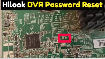 HiLook DVR Password Reset | 100% Working Method (2025)