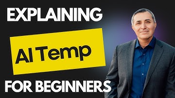 What is the Temperature of an AI?  A quick lesson for beginners