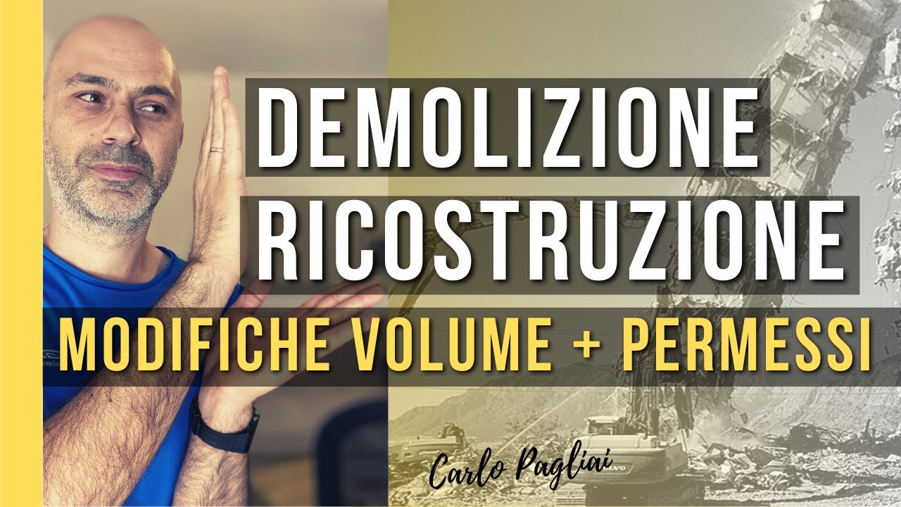 Demolizione e ricostruzione, modifiche volumetriche e permessi necessari
