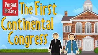 The First Continental Congress | Road to the Revolution