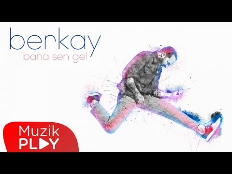 Berkay - Bana Sen Gel (Official Audio)