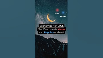 September 19, a rare sky show where the Moon, Venus and Regulus align beautifully 💫