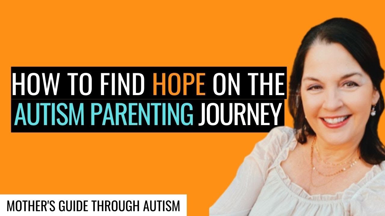 How to Find Hope on the Autism Parenting Journey