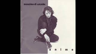 MASSIMO DI CATALDO -ANIME prima versione solista originale 1996